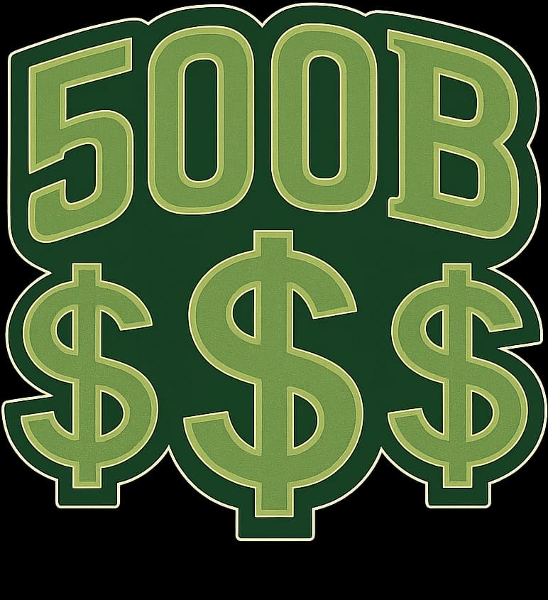 500B DOLLARS